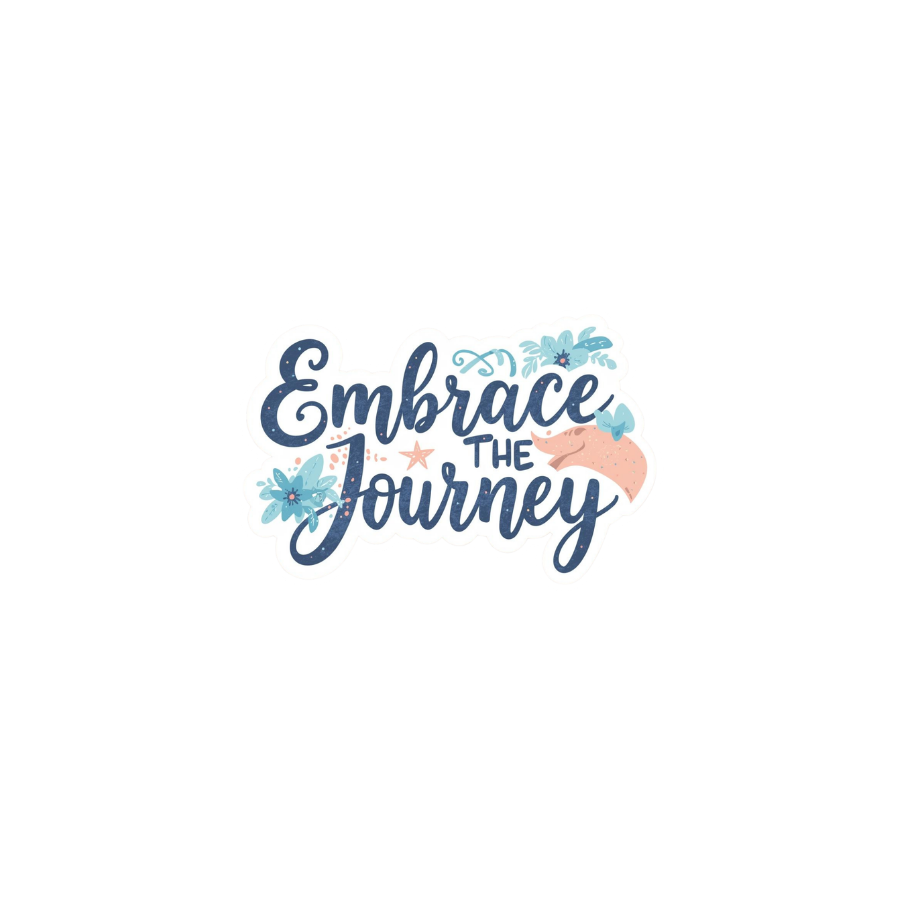Embrace The Journey - Sticker