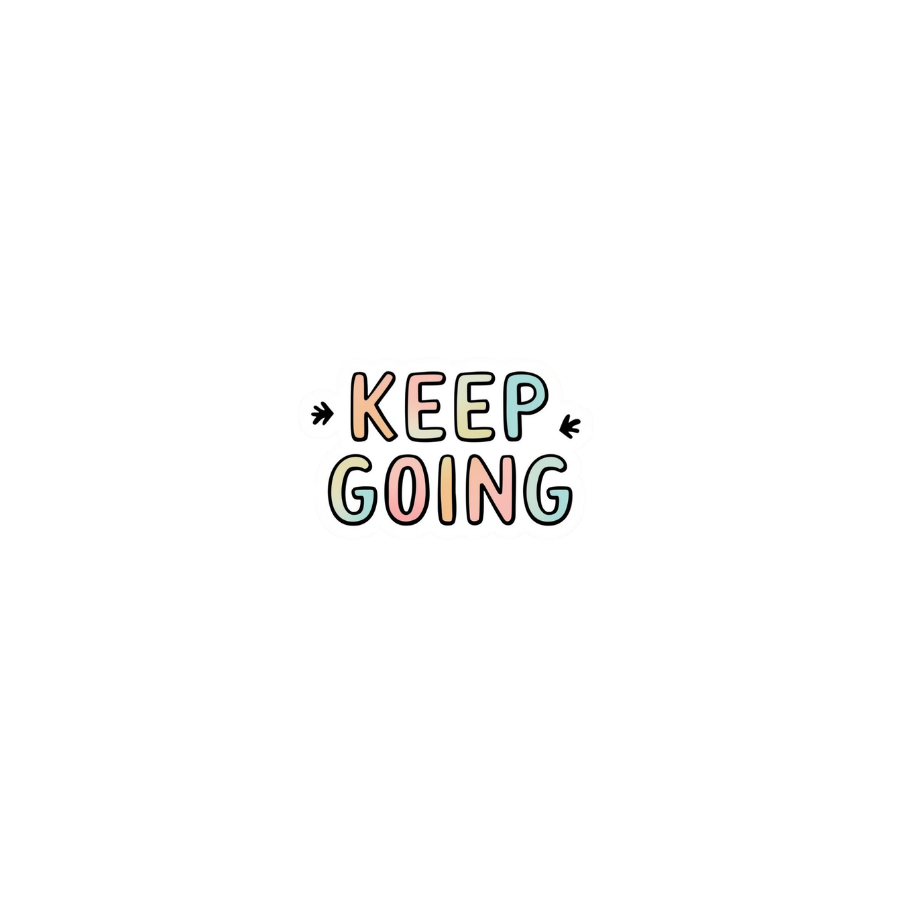 Keep Going - Sticker