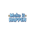 Make it Happen - Sticker